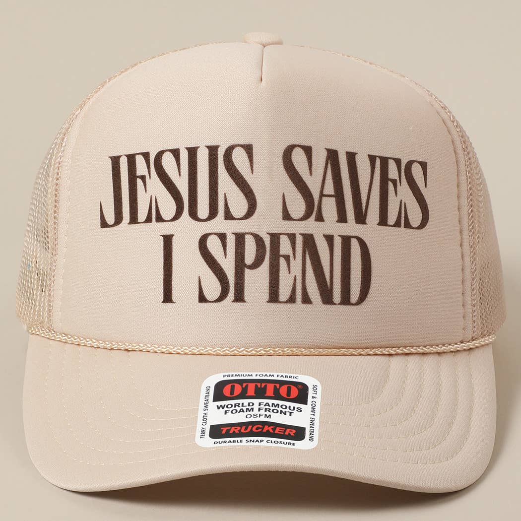 JESUS SAVES I SPEND Text Mesh Back Trucker Hat: Brown