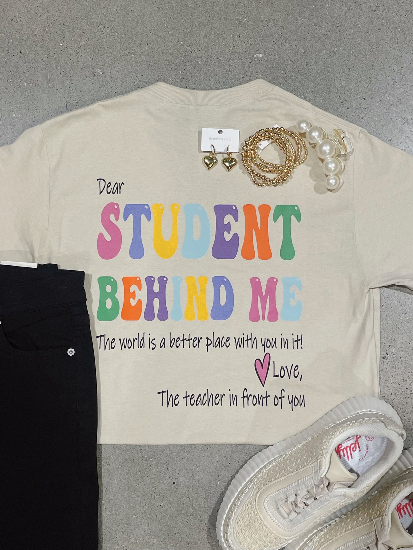 "Dear Student Behind Me" Teacher Graphic Tee