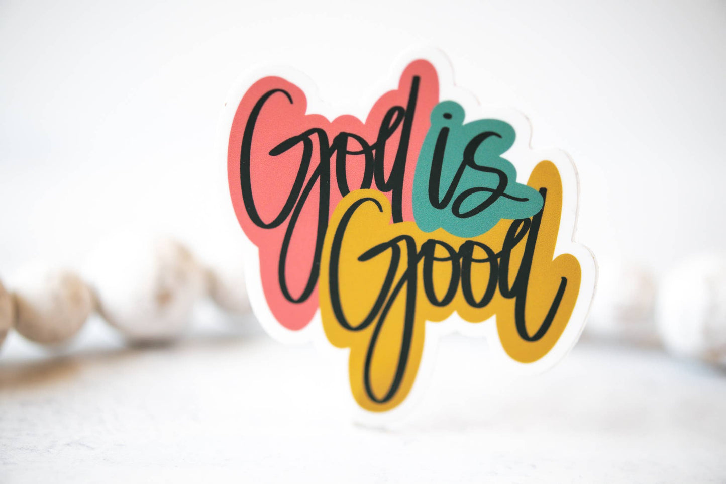 God Is Good Sticker