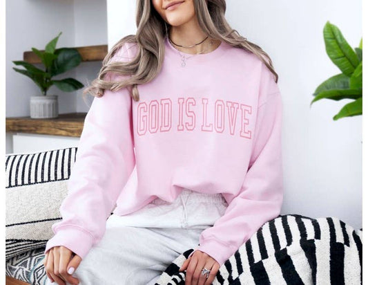 God is Love Sweatshirt