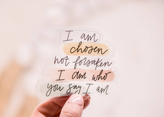 I Am Chosen Sticker