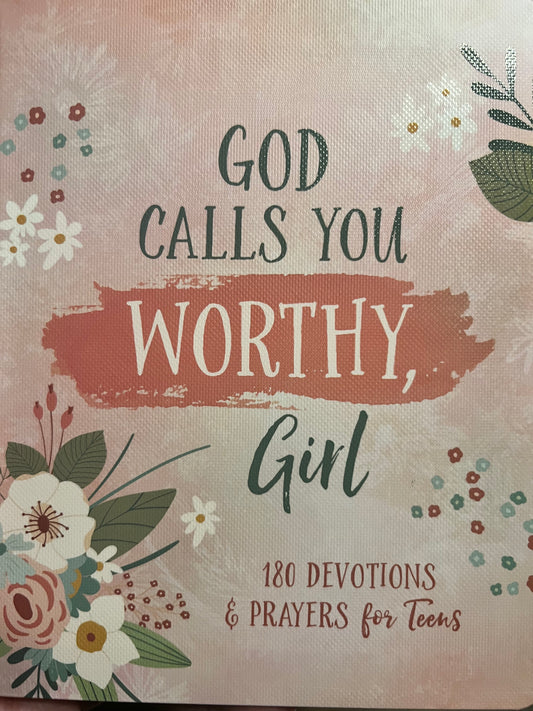 God Calls You Worthy Girl