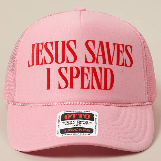 JESUS SAVES I SPEND Text Mesh Back Trucker Hat