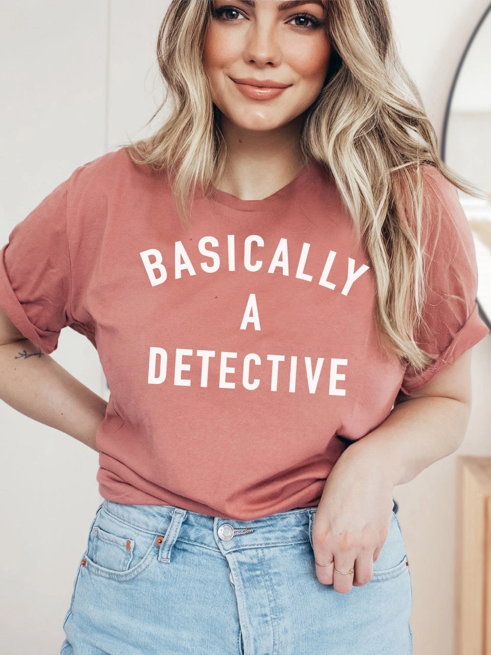 Basically a Detective Tee